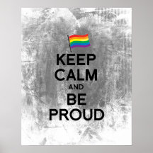 KEEP CALM AND BE PROUD.png Print