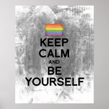 KEEP CALM AND BE YOURSELF -.png Print