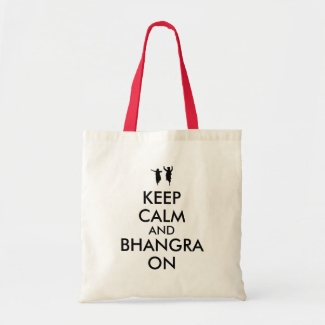 Keep Calm and Bhangra On Dancing Customizable