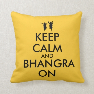 Keep Calm and Bhangra On Dancing Customizable