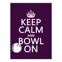 Keep Calm and Bowl On - all colours Custom Announcement