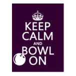 Keep Calm and Bowl On - all colours Post Card