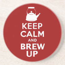 Keep Calm and Brew up british humor coaster