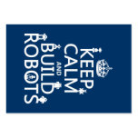 Keep Calm and Build Robots (in any color) Business Card