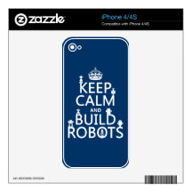 Keep Calm and Build Robots (in any color) iPhone 4S Decals