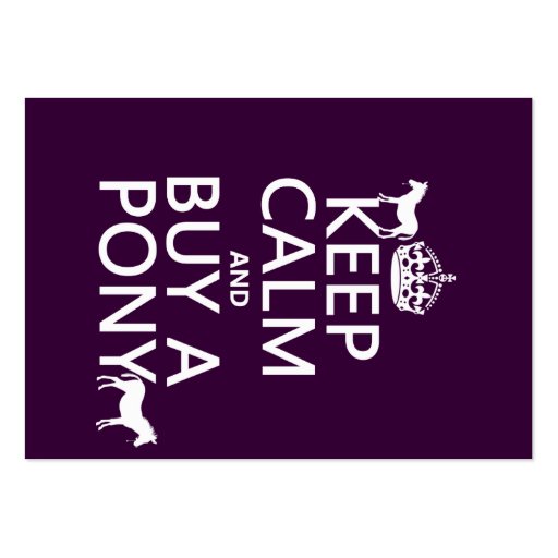Keep Calm and Buy A Pony - all colors Business Card (front side)