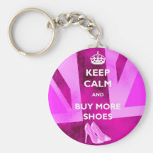 Keep Calm and Buy More Shoes Keyring Keychain