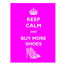 Keep Calm And Buy More Shoes Postcard