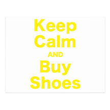 Keep Calm and Buy Shoes Post Cards