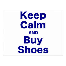 Keep Calm and Buy Shoes Postcards