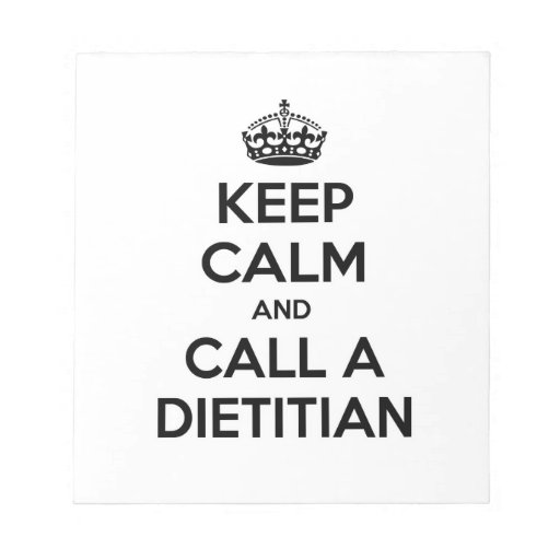 keep_calm_and_call_a_dietitian_notepad ra38e1b4edff24ce0bf2efd79ed8dc037_amb08_8byvr_512