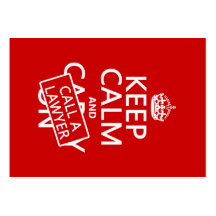 Keep Calm and Call A Lawyer (in any color) Business Card Templates