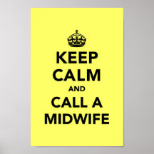 Keep Calm and Call a Midwife Print