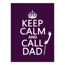 Keep Calm and Call Dad  - all colors Personalized Invitation