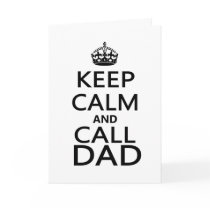Keep Calm and Call Dad Cards