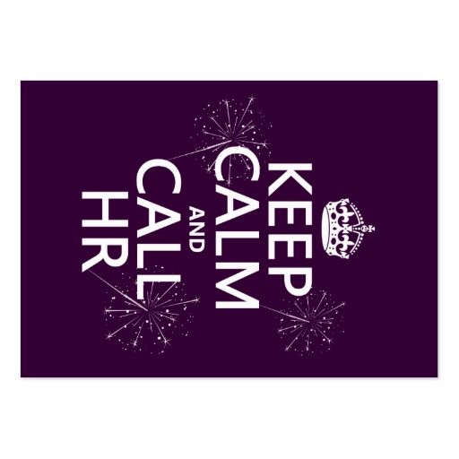 Keep Calm and Call HR (any color) Business Cards (front side)