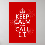 Keep Calm and Call IT (any color) Poster