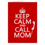 Keep Calm and Call Mom - all colours Greeting Cards