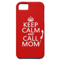 Keep Calm and Call Mom - all colours iPhone 5 Cover