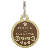 Keep Calm and Call My Mom Round Large ID Dog Tag Pet Name Tag