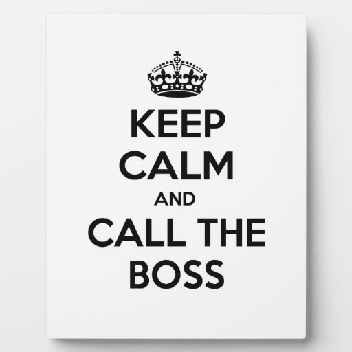 Keep Calm and Call The Boss Photo Plaques Zazzle