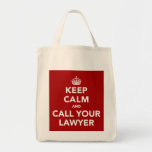 Keep Calm and Call Your Lawyer Canvas Bag