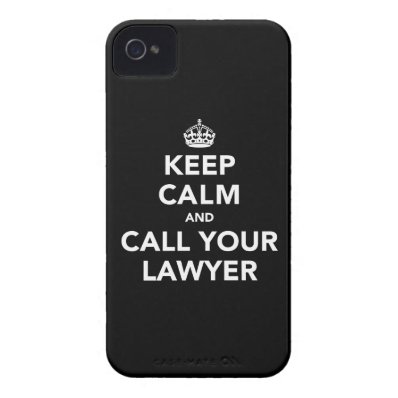 Keep Calm and Call Your Lawyer iPhone 4 Cover