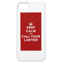Keep Calm and Call Your Lawyer iPhone 5 Case