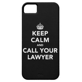 Keep Calm and Call Your Lawyer iPhone 5 Cover
