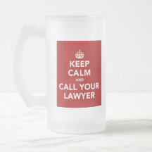 Keep Calm and Call Your Lawyer Mug