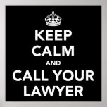 Keep Calm and Call Your Lawyer Poster