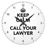 Keep Calm And Call Your Lawyer Wall Clocks
