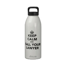 Keep Calm And Call Your Lawyer Reusable Water Bottle