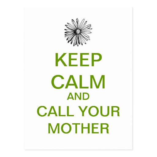 Keep Calm And Call Your Mother Postcard Zazzle 