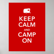 Keep Calm and Camp On - RV Glamping Poster