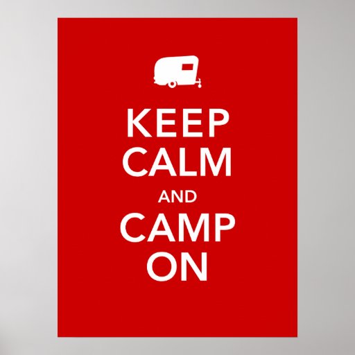 Keep Calm and Camp On - RV Glamping Poster