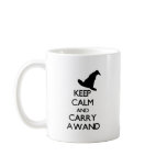 KEEP CALM AND CARRY A WAND MUG