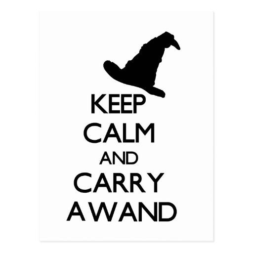 KEEP CALM AND CARRY A WAND POST CARD