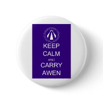Keep Calm and Carry Awen Pinback Button