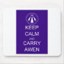 Keep Calm and Carry Awen Mouse Pad