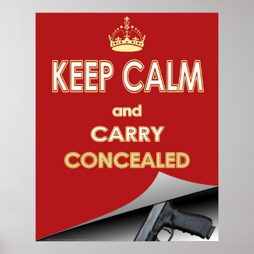 Keep Calm And Carry Concealed Poster Zazzle 