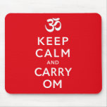 Keep Calm and Carry Om Keep Calm and Carry On Mousepad