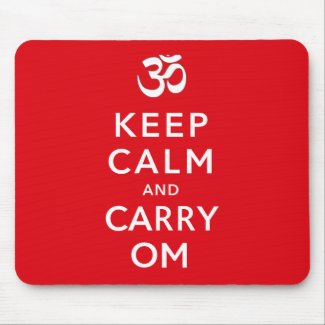 Keep Calm and Carry Om Motivational Morale mousepad