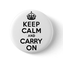 Keep Calm And Carry On Black. Best Price! Pinback Button