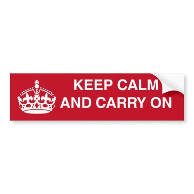 Keep Calm And Carry On Bumper Sticker