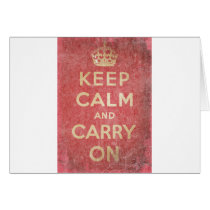 Keep Calm And Carry On Greeting Card