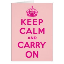 Keep Calm And Carry On Greeting Cards