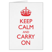 Keep Calm and Carry On Greeting Cards