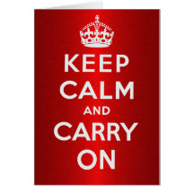Keep Calm And Carry On Cards