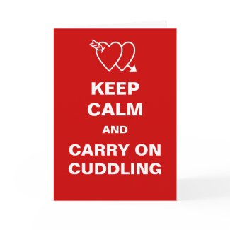 Keep Calm and Carry On Cuddling St Valentines Day Card